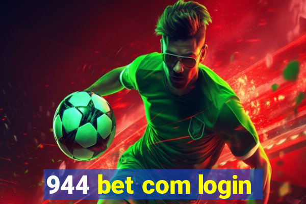 944 bet com login